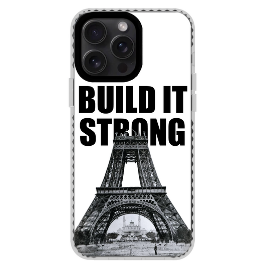 Build it strong